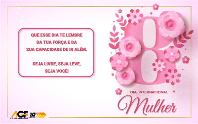 AGF Equipamentos® realiza homenagem ao Dia da Internacional da Mulher
